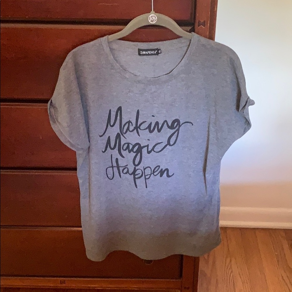 XL grey making magic happen shirt
